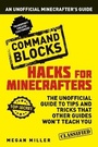 Cover: Hacks for Minecrafters: Command Blocks - Bloomsbury Childrens Books