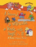 Cover: A Second, a Minute, a Week with Days in It - Lerner Publishing Group