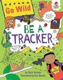 Cover: Be a Tracker - Hungry Tomato