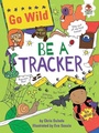 Cover: Be a Tracker - Hungry Tomato (R)