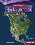 Cover: Learning about North America - Lerner Publications (Tm)