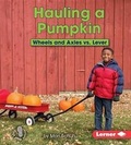 Cover: Hauling a Pumpkin - Lerner Publications (Tm)