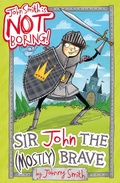 Cover: Sir John the (Mostly) Brave - Scholastic