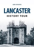 Cover: Lancaster History Tour - Amberley Publishing
