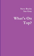Cover: What's on Top? - Lulu Press Inc