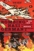 Cover: Bombing Nazi Germany - Zenith Press -- Quarto Library