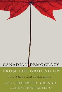 Abbildung von: Canadian Democracy from the Ground Up - University of British Columbia Press