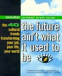 Enlarge image Cover: The Future Ain't What it Used to be - Riverhead Books,U.S.