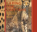 Cover: Caring for Cheetahs - Boyds Mills Press