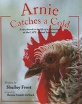 Cover: Arnie Catches a Cold - Mascot Books