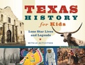 Cover: Texas History for Kids - Chicago Review Press