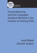 Cover: Preconditioning and the Conjugate Gradient Method in the Context of Solving PDEs - Society for Industrial & Applied Mathematics,U.S.