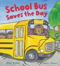 Cover: School Bus Saves the Day - Words & Pictures