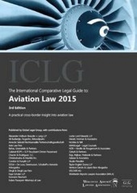 Abbildung von: The International Comparative Legal Guide to: Aviation Law 2015 - Global Legal Group Ltd