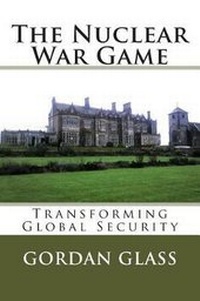 Enlarge image Cover: The Nuclear War Game - Global Leadership Ltd