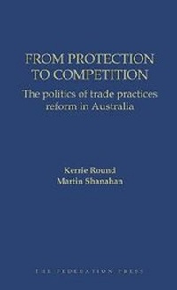 Enlarge image Cover: From Protection to Competition - Federation Press