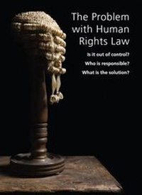 Enlarge image Cover: The Problem with Human Rights Law - Civitas