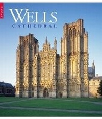 Abbildung von: Wells Cathedral - Scala Publishers Ltd