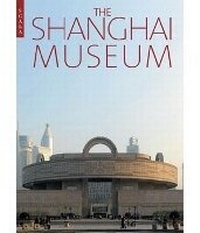 Abbildung von: Shanghai Museum - Scala Publishers Ltd