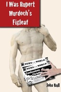 Cover: I Was Rupert Murdoch's Figleaf - Andrews UK