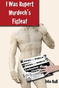 Cover: I Was Rupert Murdoch's Figleaf - Andrews UK