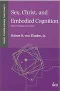 Cover: Sex, Christ, and Embodied Cognition - Deo Publishing