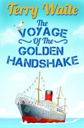 Cover: The Voyage of The Golden Handshake - Silvertail Books