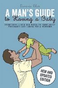 Enlarge image Cover: A Man's Guide to Having a Baby - Dog 'n' Bone