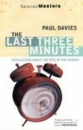 Cover: The Last Three Minutes - Phoenix (an Imprint of The Orion Publishing Group Ltd )