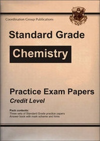 Abbildung von: Standard Grade Chemistry Practice Papers - Credit Level - Coordination Group Publications Ltd (CGP)
