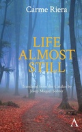 Cover: Life Almost Still - Anthem Press