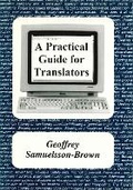 Cover: A Practical Guide for Translators - Multilingual Matters