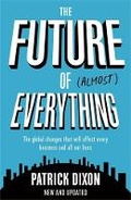 Cover: The Future of Almost Everything - Profile Books Ltd