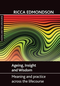 Enlarge image Cover: Ageing, Insight and Wisdom - Policy Press
