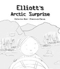 Cover: Elliot's Arctic Surprise - Frances Lincoln Children's Books