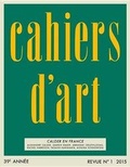 Cover: Cahiers D'Art Revue, No. 1, 2015, French Language Edition - Cahiers D'Art