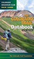 Cover: Colorado Trail Databook - Colorado Mountain Club Press