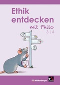 Cover: Ethik entdecken mit Philo 3/4 - Sch&uuml;lerband (3. bis 4. Schuljahr) - Mildenberger Verlag GmbH