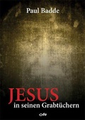 Cover: Jesus in seinen Grabt&uuml;chern - Christiana