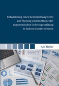 Cover: Entwicklung eines Kennzahlensystems zur Planung und Kontrolle der ergonomischen Arbeitsgestaltung in Industrieunternehmen - Shaker