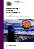 Cover: Entwurzelung - Bindung - Transformation - Mattes Vlg