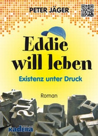 Enlarge image Cover: Eddie will leben - Kadera-Verlag