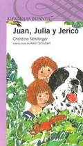 Cover: Juan, Julia y Jerico - Alfaguara Infantil
