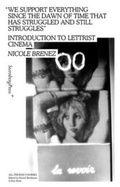 Cover: Nicole Brenez - We Support Everything Since the Dawn of Time That Has Struggled and Still Struggles - Sternberg Press