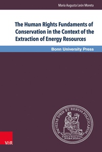 Abbildung von: The Human Rights Fundaments of Conservation in the Context of the Extraction of Energy Resources - Brill Deutschland