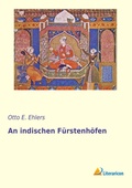 Cover: An indischen F&uuml;rstenh&ouml;fen - Literaricon Verlag