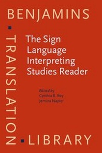 Enlarge image Cover: The Sign Language Interpreting Studies Reader - John Benjamins Publishing Company