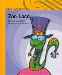 Enlarge image Cover: Zoo Loco - Alfaguara Infantil
