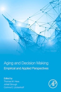 Enlarge image Cover: Aging and Decision Making - Elsevier