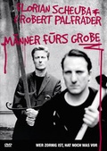 Cover: M&auml;nner f&uuml;rs Grobe - Hoanzl